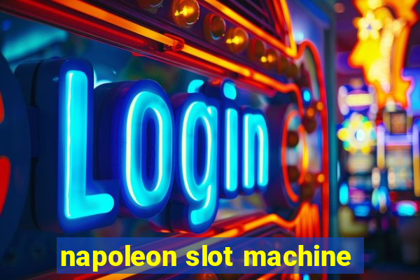 napoleon slot machine